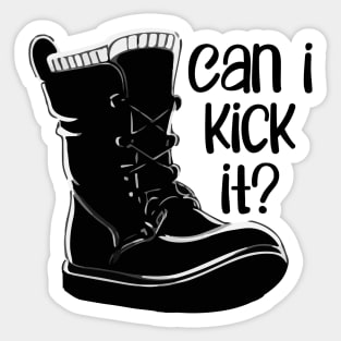 Can I Kick It Sticker